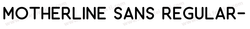 Motherline Sans Regular字体转换